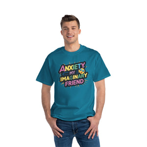 Men's Beefy-T® T-Shirt "Anxiety, My Imaginary Friend"