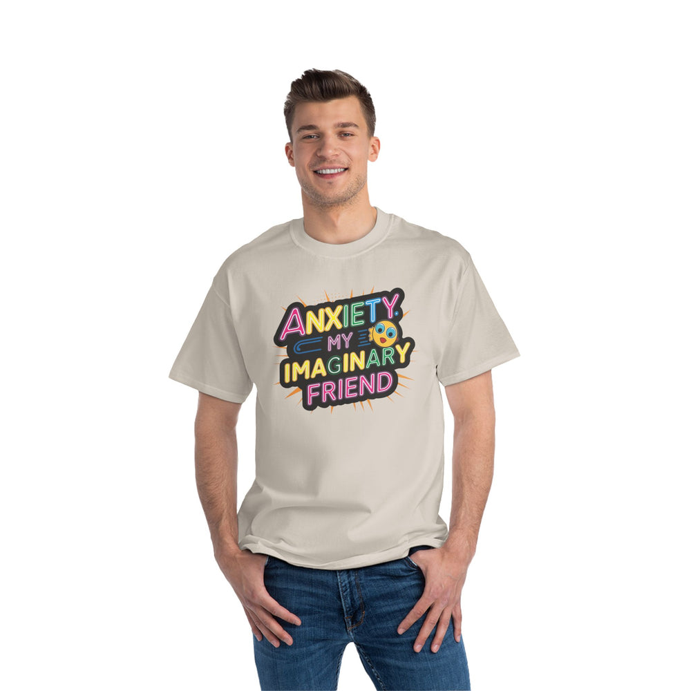 Men's Beefy-T® T-Shirt "Anxiety, My Imaginary Friend"