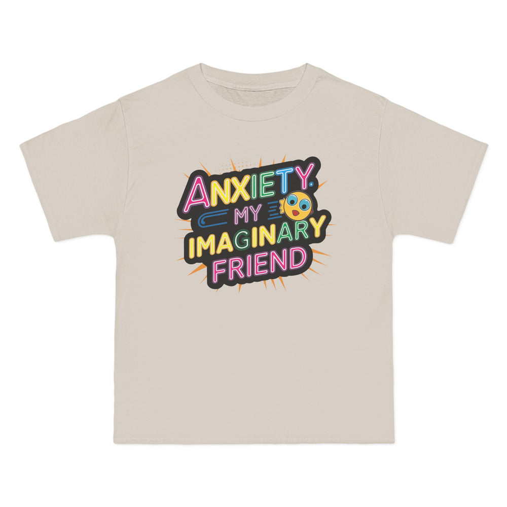 Men's Beefy-T® T-Shirt "Anxiety, My Imaginary Friend"