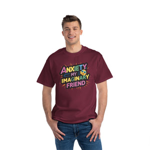 Men's Beefy-T® T-Shirt "Anxiety, My Imaginary Friend"