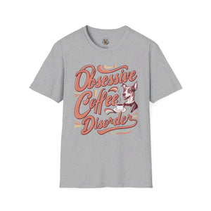 Unisex Softstyle T-Shirt "OCD: Obsessive Coffee Disorder"