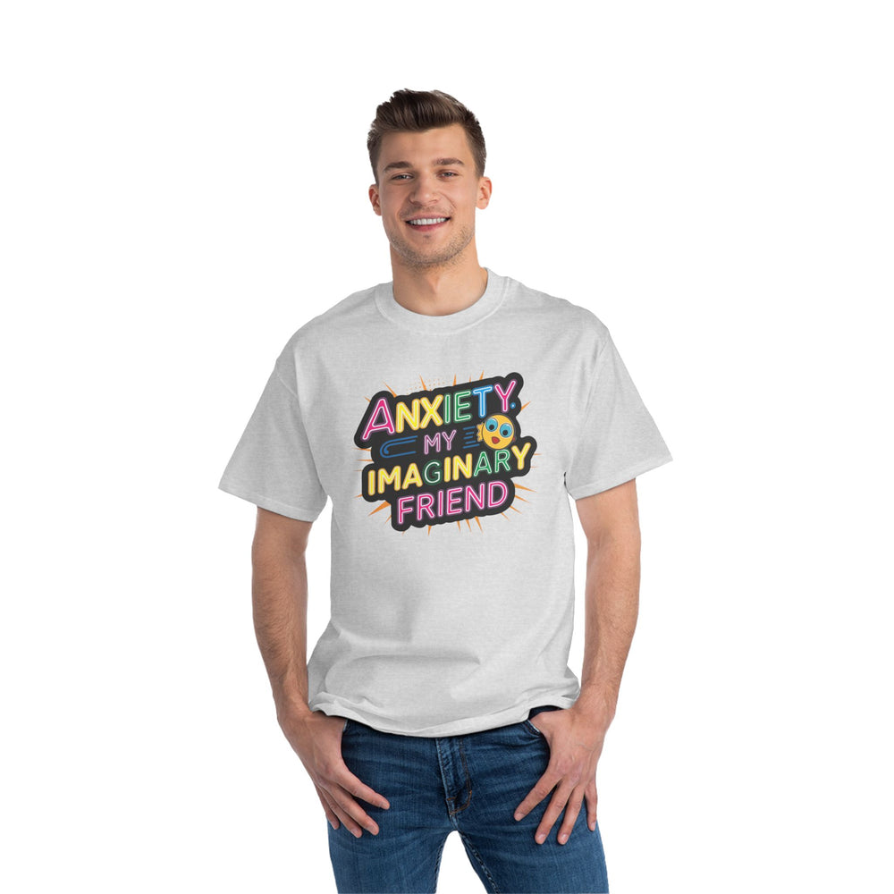 Men's Beefy-T® T-Shirt "Anxiety, My Imaginary Friend"