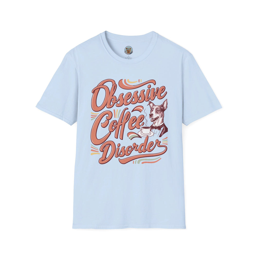 Unisex Softstyle T-Shirt "OCD: Obsessive Coffee Disorder"